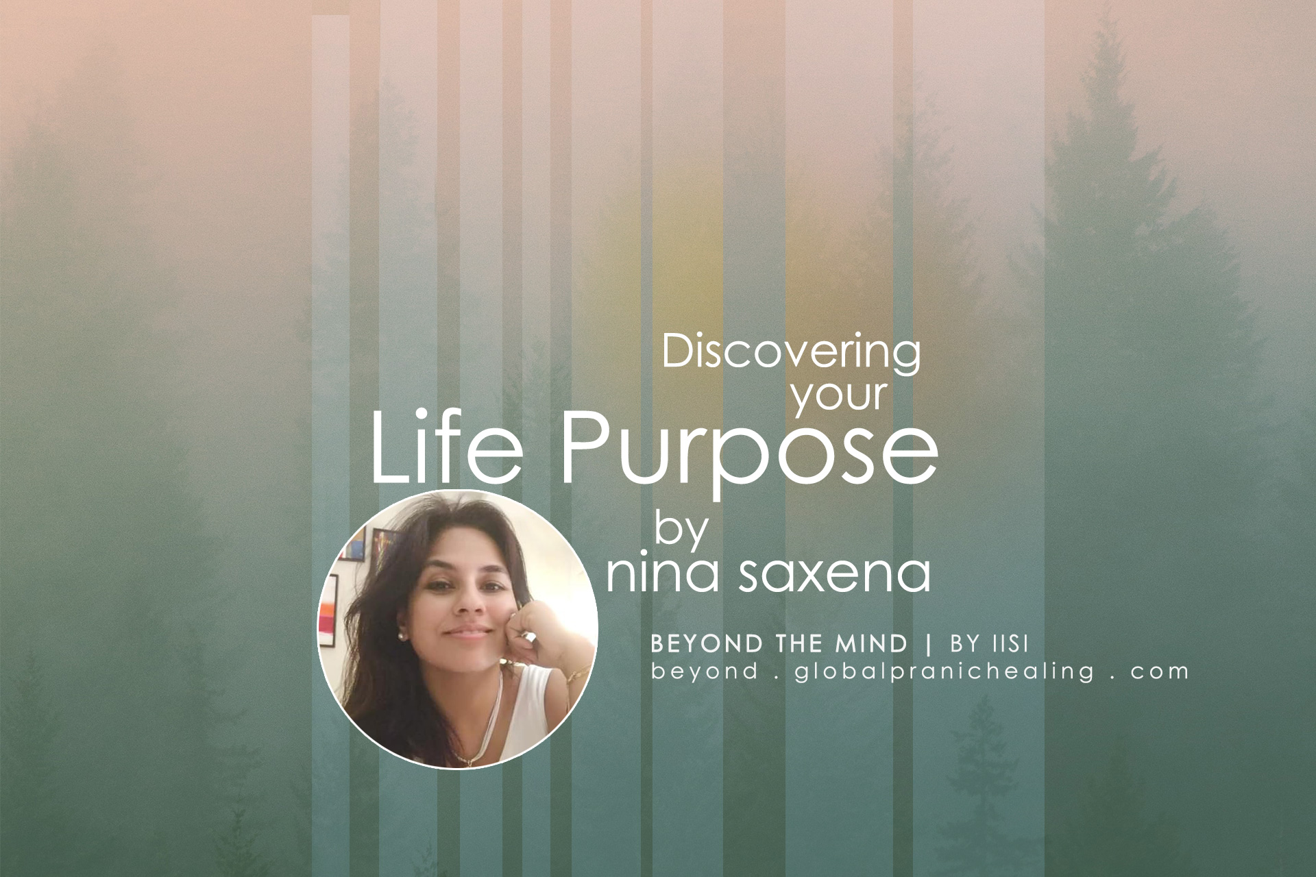 Discovering Your Life Purpose - Beyond The Mind